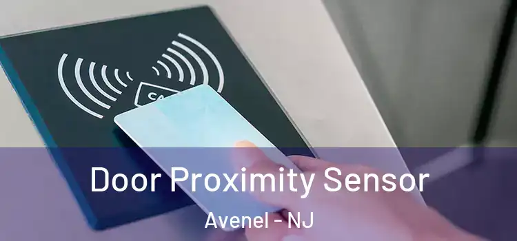 Door Proximity Sensor Avenel - NJ