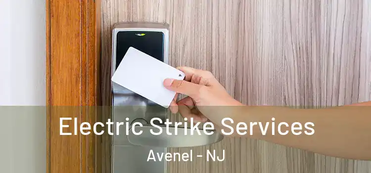 Electric Strike Services Avenel - NJ