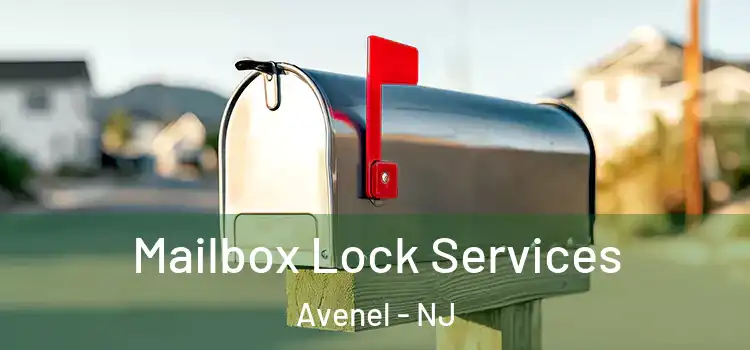 Mailbox Lock Services Avenel - NJ