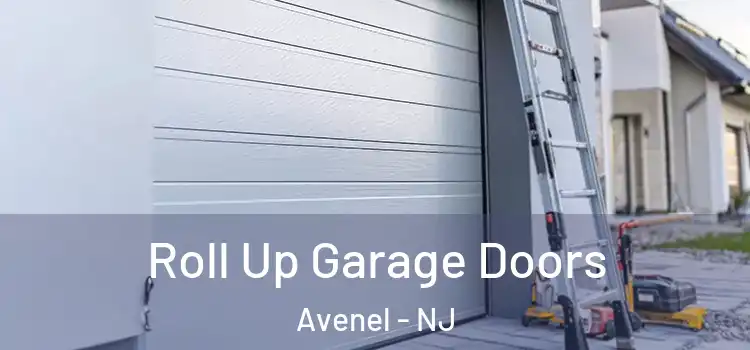  Roll Up Garage Doors Avenel - NJ