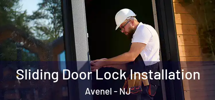 Sliding Door Lock Installation Avenel - NJ